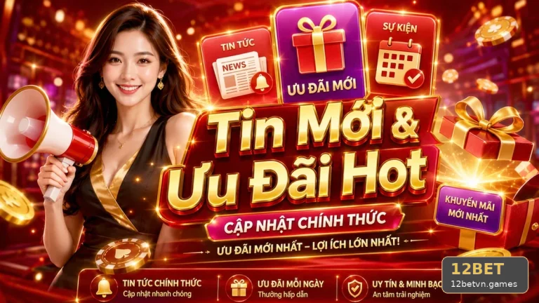 Nhầm hạn mức nạp với vòng cược: Xử lý khi nhận ưu đãi 12BET