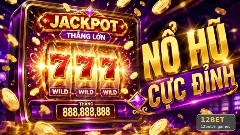 Mật Mã Biểu Tượng Scatter: Kinh Nghiệm Đọc Cơ Chế Nổ Hũ Slot 12BET