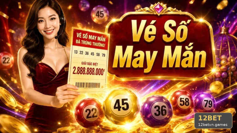 Góc In Trên Vé Số 12BET: Ba Chi Tiết Cần Dò Trước Khi Xem Kết Quả Xổ Số